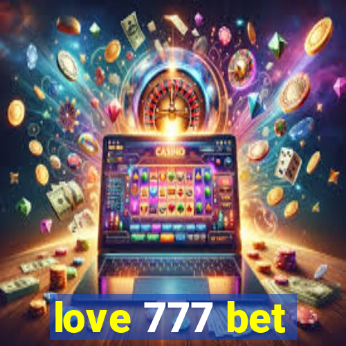 love 777 bet